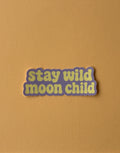 Stay Wild Moon Child Sticker