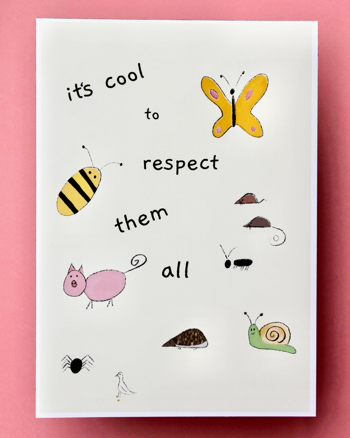 It's cool to respect them all print